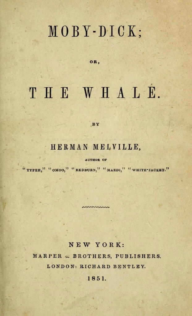 Титульный лист старой книги: крупно MOBY-DICK; OR, THE WHALE, ниже имя Herman Melville, внизу New York: Harper & Brothers, London: Richard Bentley, 1851